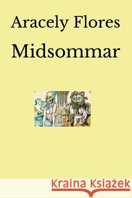 Midsommar Rangel, Diego, Flores, Aracely 9798728411970 Independently Published