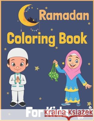 Ramadan Coloring Book For Kids Ages +2 Book Noumidia Book 9798728428299