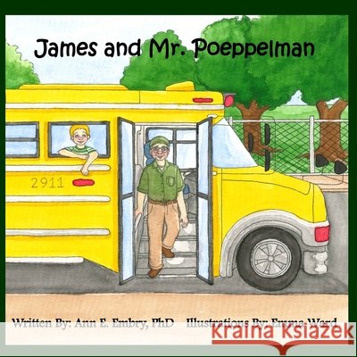 James and Mr. Poeppelman Embry Ann E. Embry 9798728516316