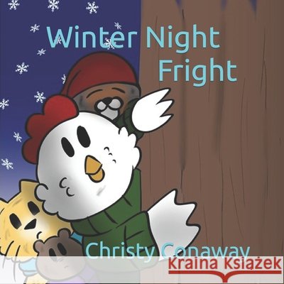 Winter Night Fright: When Things go Bump in the Night J A Conaway, Christy Conaway 9798728631156 Independently Published