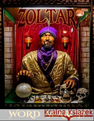 Zoltar Word Search Tony Ginyard 9798728749998 Independently Published