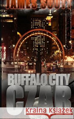 Buffalo City Czar James Scott 9798729822119 Independently Published