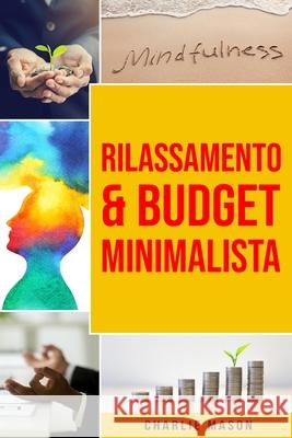 Rilassamento & Budget Minimalista Mason Charlie Mason 9798729874460 Independently published