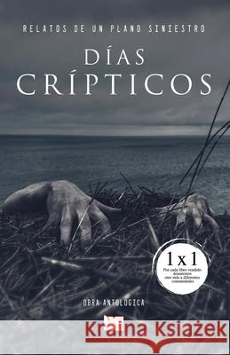 Días Crípticos Efraín Casas 9798730196155 Independently Published