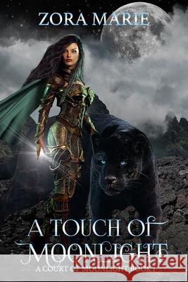A Touch of Moonlight Marie Zora Marie 9798730292291 Independently published