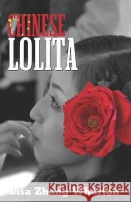 Chinese Lolita Wharton Lisa Zhang Wharton 9798730325302