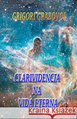 Clarividência Na Vida Eterna Publishing, Eam 9798730361720 Independently Published