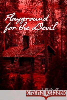 Playground for the Devil LaComb Denis J LaComb 9798730467897