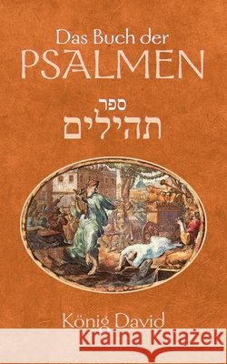 Das Buch der Psalmen E Prelog-Igler U V Hassel E Yusupov 9798730659575 Independently Published