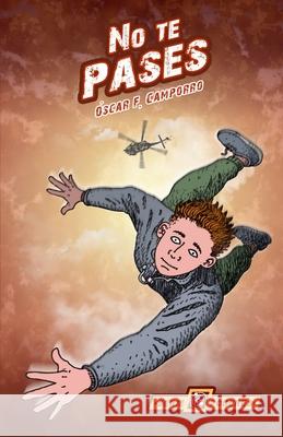 No te pases Rafael Estrada, Óscar F Camporro 9798730791084 Independently Published