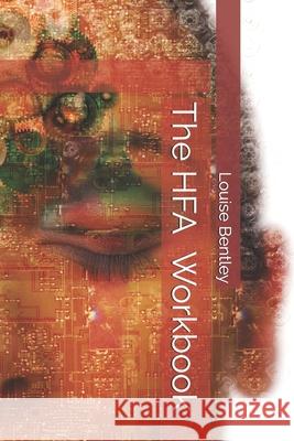 The HFA Workbook Louise Bentley 9798730918122 Independently Published