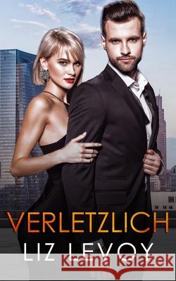 Verletzlich Levoy Liz Levoy 9798731241533