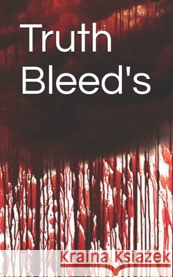Truth Bleed's I'wana Norales, Ineed Norales 9798731776684 Independently Published
