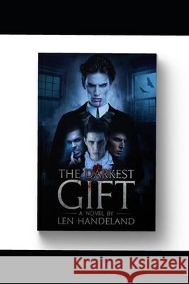 The Darkest Gift Handeland, Len 9798731865951