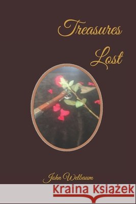 Treasures Lost Welbaum, John Lawrence 9798732219111