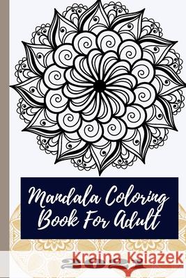 Mandala Coloring Book For Adults 30 Unique: : Mandalas A special book for kids, a great book with all kinds of artistic motifs. 8.5 × 11 in 30 pages. Pub, Ilays 9798732277098 Independently published