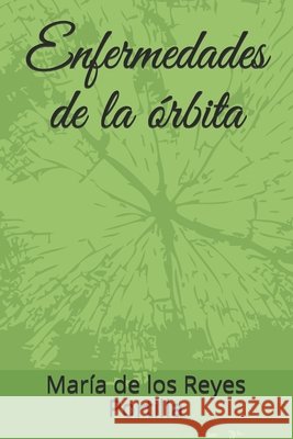 Enfermedades de la órbita Expósito, Luis García, Portilla, María de Los Reyes García 9798732317121