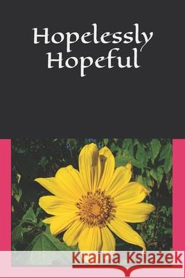 Hopelessly Hopeful ARORA REETIKA ARORA 9798732477979