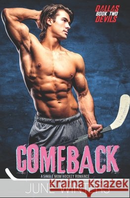 Comeback: A Single Mom Hockey Romance Winters, June 9798732591644
