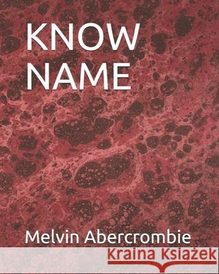 Know Name Abercrombie, Melvin Leroy 9798732686340