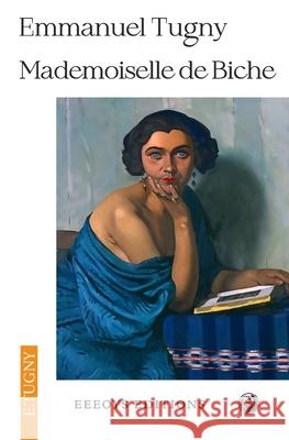 Mademoiselle de Biche Emmanuel Tugny 9798733029993