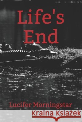 Life's End Sylvester Ashcroft, Lucifer Morningstar 9798733084282
