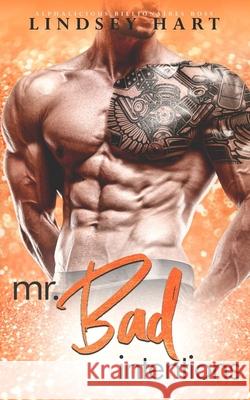Mr. Bad Intentions Lindsey Hart 9798733402239