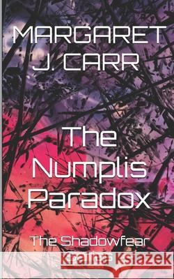 The Numplis Paradox Margaret J Carr 9798733423593