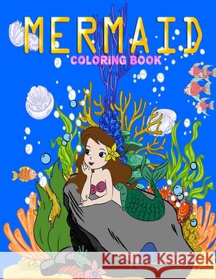 Mermaid Coloring Book Thomas Maud Thomas 9798734069691 Independently published