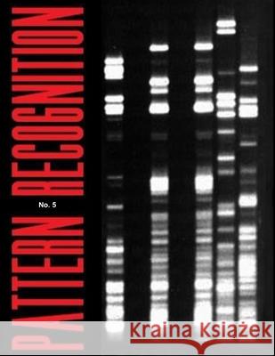 Pattern Recognition No. 5 Matthew Licht, R W Watkins, K C McKee 9798734617519 Independently Published
