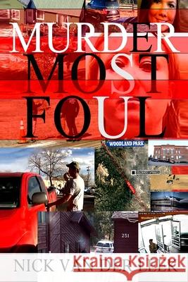 Murder Most Foul Nick Van Der Leek 9798734742181