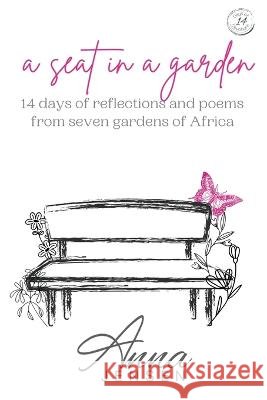A Seat in a Garden Anna Jensen   9798735082422