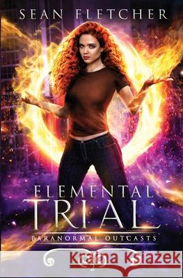 Elemental Trial: Book 2 Sean Fletcher 9798735158400