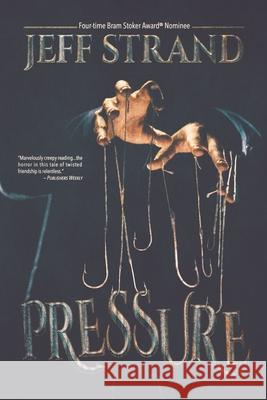 Pressure Jeff Strand   9798735336495 Independently Published