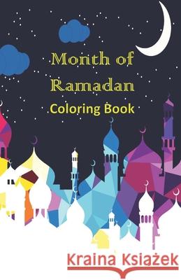 Ramadan: coloring book Ammash, Fatima 9798735425120