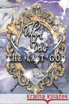 Ultima Deus The Last God Pittman, Monique, Johnson, Jonathan, Ivy, Naqutia 9798735787853