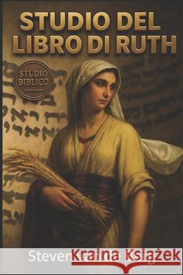 Studio del libro di Ruth van de Berg Steven van de Berg 9798736075881 Independently published