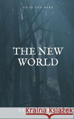 The New World Alin Remus Petrea 9798736139774 Independently Published