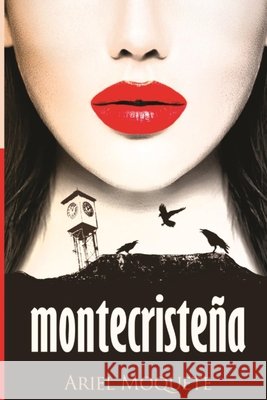 Montecristeña: Novela Ariel Moquete 9798736369232