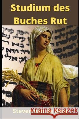 Studium des Buches Rut van de Berg Steven van de Berg 9798736374649 Independently published
