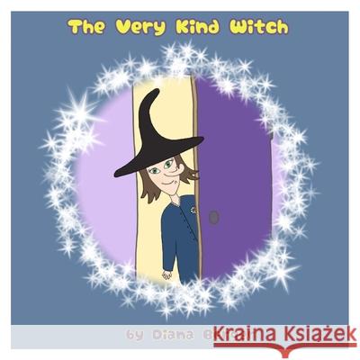 The Very Kind Witch Berger Diana Berger 9798736429370