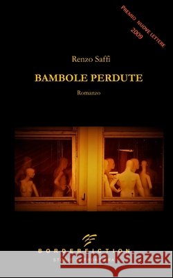 Bambole Perdute Renzo Saffi 9798736831524