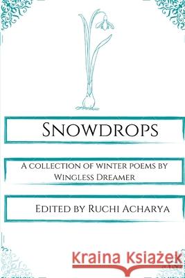 Snowdrops Ashley Williamson, Sally Zakariya, Nikolai Sergei Razumov 9798736931446 Independently Published