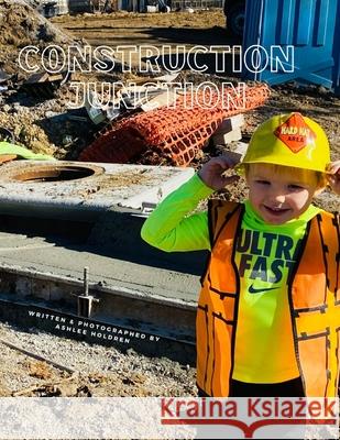 Construction Junction Ashlee Holdren 9798736976188 Independently Published