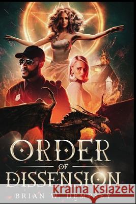 Order of Dissension Brian Wayne Dempsey 9798737012298
