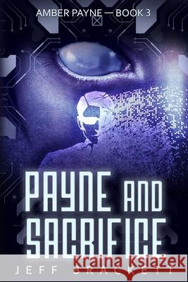 Payne and Sacrifice Jeff Brackett 9798737459895