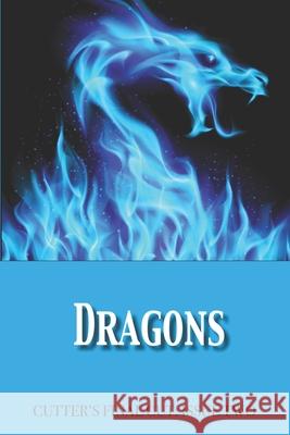 Dragons Leah R Cutter, Ron Collins, Annie Reed 9798737553586 Independently Published