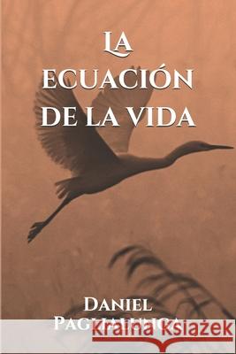 La ecuación de la vida Tapia, Fran J. 9798737779696 Independently published