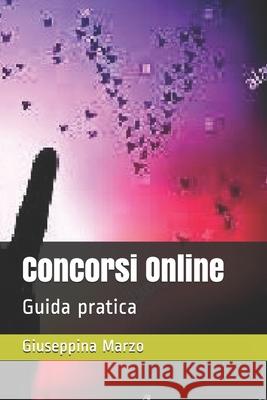Concorsi Online: Guida pratica Giuseppina Marzo 9798737781286