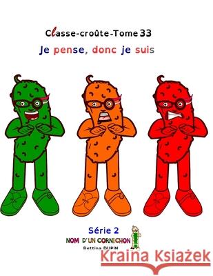 Je pense, donc je suis Bettina Dupin 9798737911263